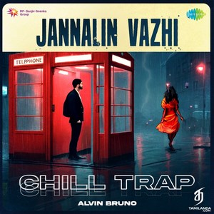 Jannalin Vazhi (Chill Trap) - Single (2024) (Harris Jayaraj)